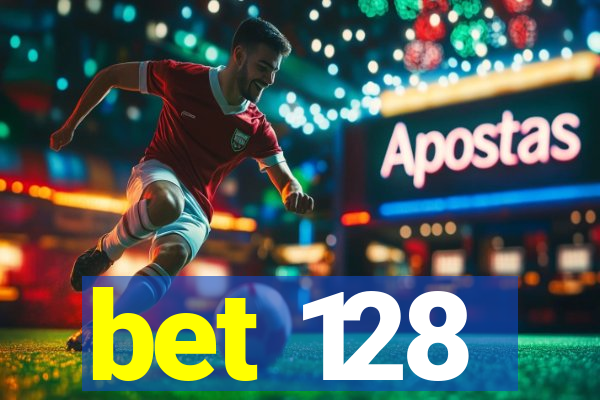 bet 128